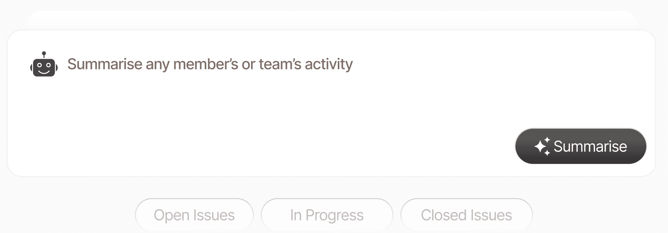 GreyMonk first-party product control for summarizing a team member's or team's activity.